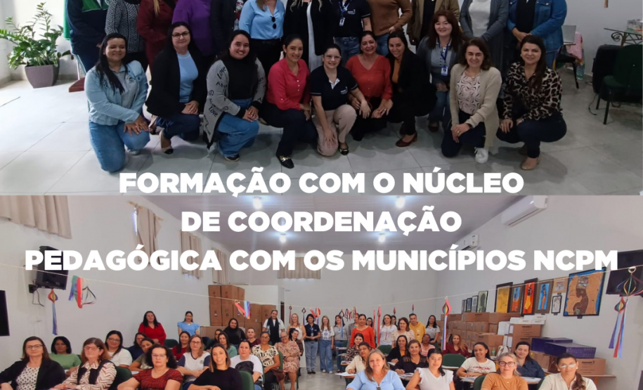 Formação com o Núcleo de coordenação pedagógica dos Municípios NCPM
